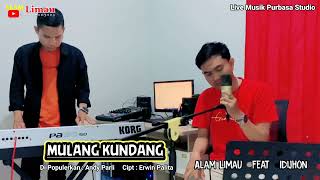 Download lagu MULANG KUNDANG - Alam Limau //Cipt: Erwin Palita || Live Music Cover mp3 Download lagu MULANG KUNDANG - Alam Limau //Cipt: Erwin Palita || Live Music Cover mp3