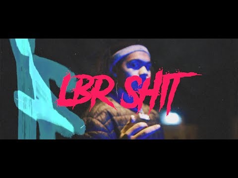 LBR Kaine - LBR Shit (Official Video) 4K