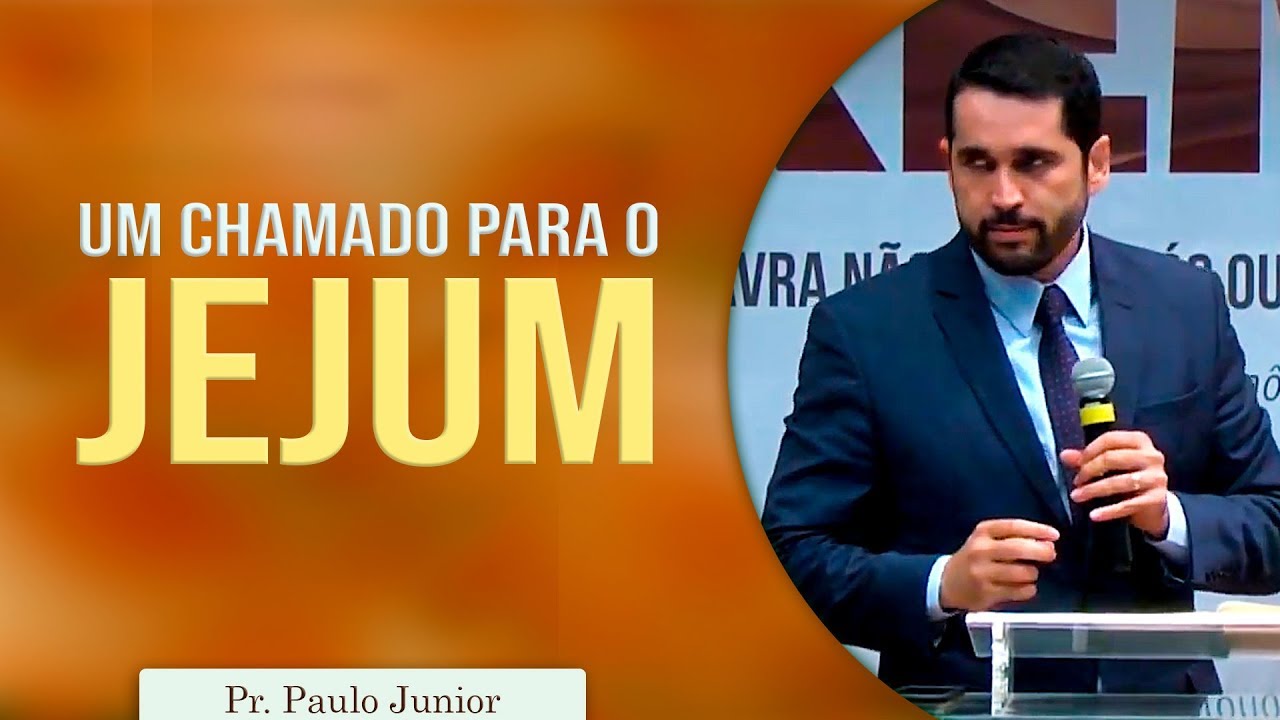 Um chamado para o  jejum | Pr Paulo Junior