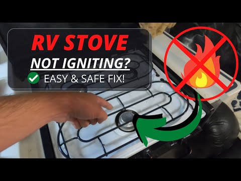 RV Stove Not Igniting? Safe & Easy Solution!