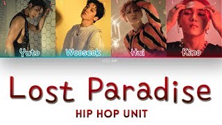 PENTAGON (펜타곤) – Lost Paradise (Hip Hop Unit) Lyrics (Color Coded/Han/Rom/Esp)