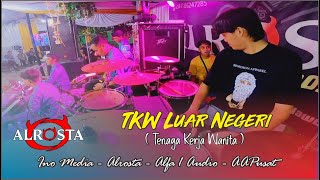 Download lagu TKW (Tenaga Kerja Wanita) ❃ ALR⭕STA DONGKREK SRAGEN ❃ iNOMEDIA🐌 mp3
