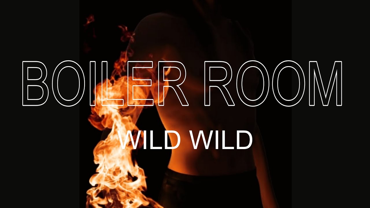 WILD WILD - Boiler Room [Lyrics + Español]