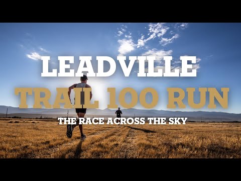 Race Highlights | 2023 Leadville Trail 100 Run