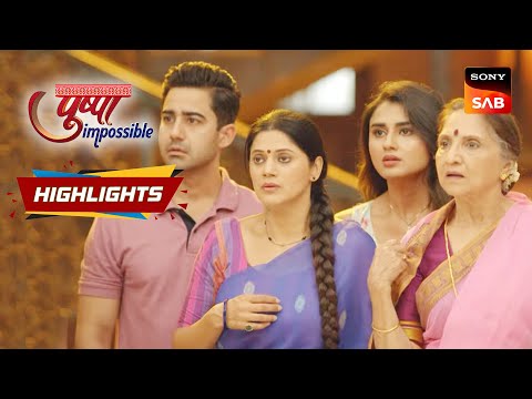 Pushpa Impossible - Ep 276 | Highlights | पुष्पा इंपॉसिबल