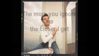 Morrissey - The More You Ignore Me, The Closer I Get sub español