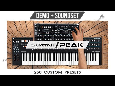 Peak & Summit -|- 250 custom patches / presets (for music, soundtrack, games)