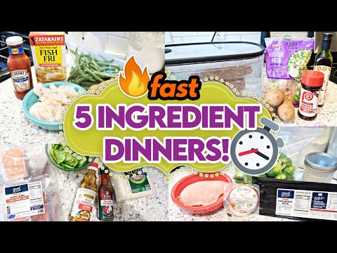 🔥SIMPLE 5 INGREDIENT Recipes to get Dinner on the table FAST!