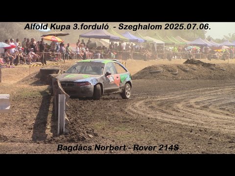 Bagdács Norbert - Rover 214S Alföld Kupa 3.forduló  - Szeghalom 2025.07.06.