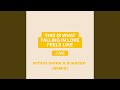 This Is What Falling In Love Feels Like Kitsui Akira And DJArceo Remix