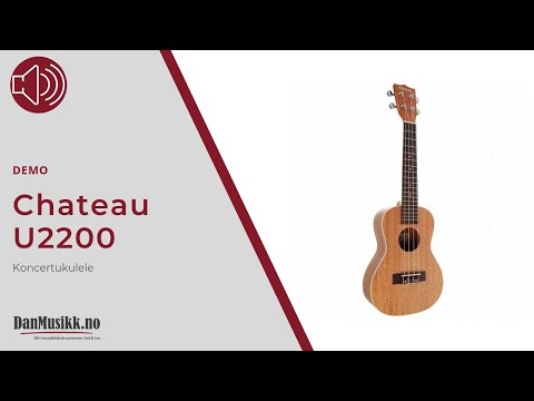 Chateau C08-U2200 Konsert Ukulele - DanMusikk.no