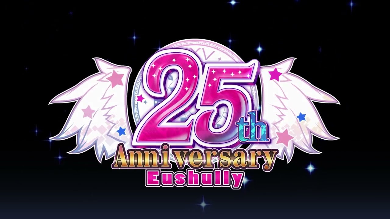 Eushully 25th Anniversary ムービー Eushully 25th Anniversary ムービー
