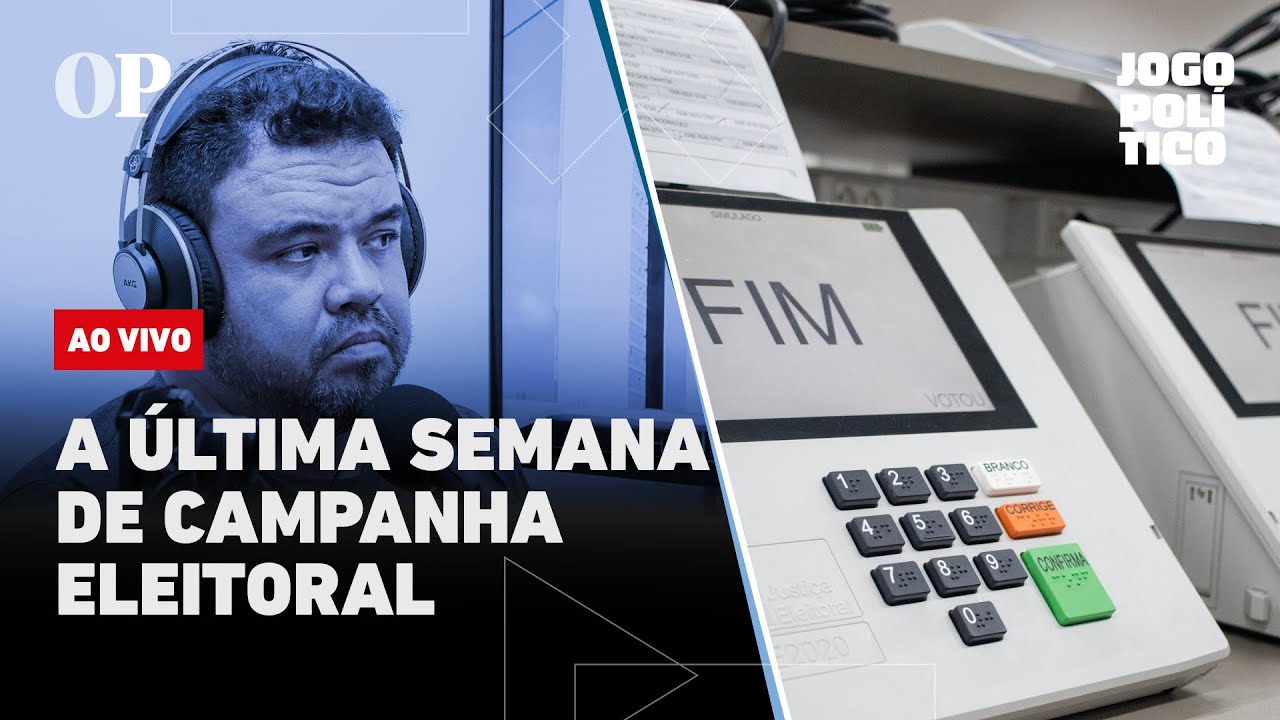 O que pode mudar na última semana de campanha eleitoral | Jogo Político #342
