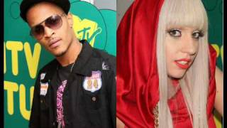 T.I.- Lick It ft Lady Gaga produced by RedOne (August 2010) Real Song