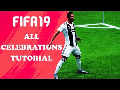 FIFA 19 ALL CELEBRATIONS TUTORIAL | Xbox & Playstation | 4K Ultra HD