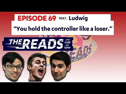LUDWIG ANDERS GAMING || The Reads Episode 69 ft. Ludwig
