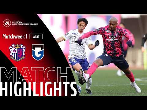 Cerezo Osaka vs Gamba Osaka - Game Highlights | MW1
