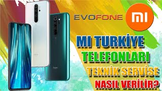 Mİ TURKİYE GARANTİLİ Telefonumuzu Teknik Servise Nasıl Göndeririz?