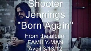 Shooter Jennings - Born Again SNIPPET
