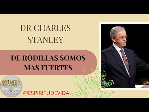 CHARLES STALEY PREDICA / DE RODILLAS SOMOS MSA FUERTES
