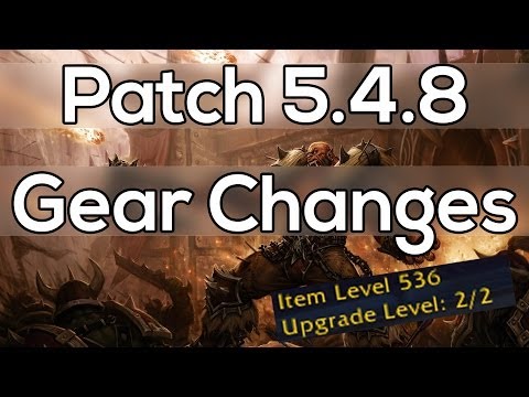 WoW Patch 5.4.8 Gear Changes In Action (PTR)