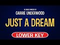 Carrie Underwood - Just A Dream | Karaoke Lower Key