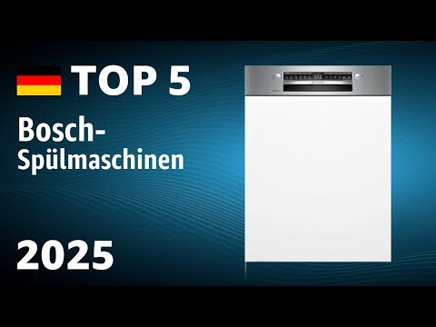 TOP—5. Beste Bosch-Spülmaschinen. Test & Vergleich 2025