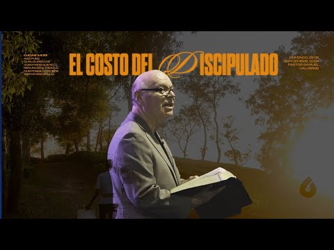 EL COSTO DEL DISCIPULADO | Pastor Samuel Valverde
