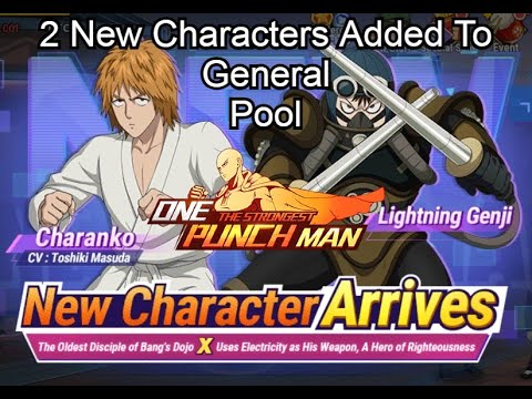 Two New General Pool Characters! Charanko & LIghtning Genji One Punch Man The Strongest