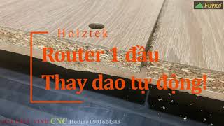 Máy CNC Router 1 Đầu thay dao tự động tầm trung Holztek Pro-R1AF