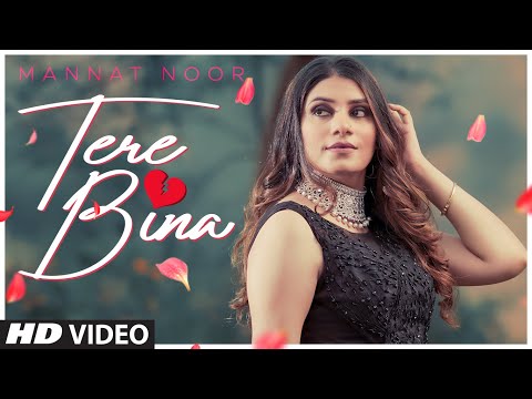 Poster tere bina lyrics – mannat noor