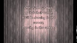 Monarchy Dancing In the Corner Lyrics Vid