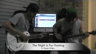 THE NIGHT IS FOR HUNTING by IN HEARTS WAKE