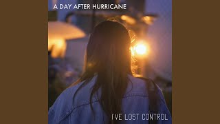 I&#39;ve Lost Control