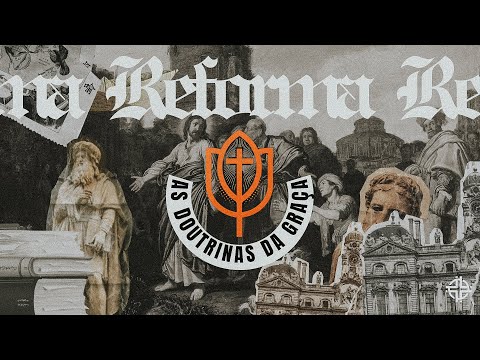Reforma: as doutrinas da Graça - Graça Irresistível e Perseverança dos Santos - Ramon Sales - EP 04