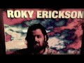 ROKY ERICKSON For You