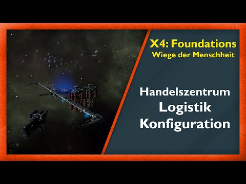 Ressourcen-Verteilerzentrum einrichten [Guide] - X4: Foundations 4.0 [Deutsch/German]