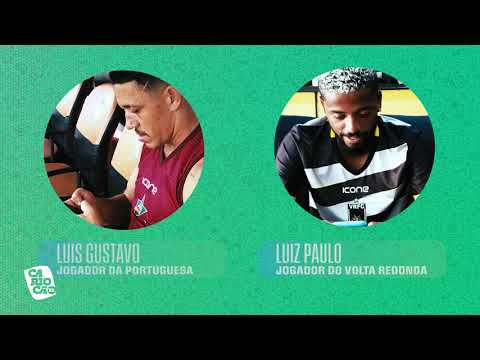 E AÍ, PARÇA? - PORTUGUESA X VOLTA REDONDA