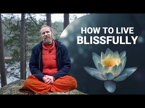 How to Live Blissfully