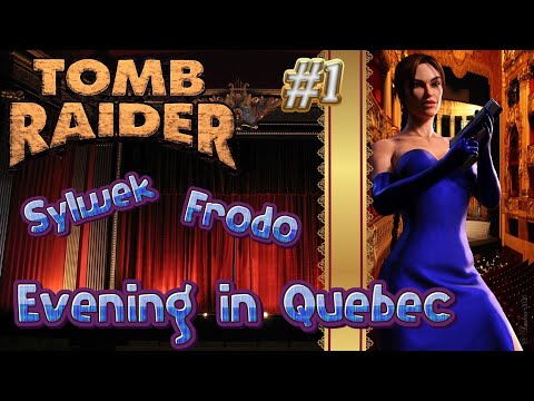 Tomb Raider Custom wraz z Sylwkiem odc.1 - Evening in Quebec
