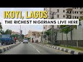 THIS IS IKOYI, LAGOS IN 2021 | THE RICHEST NIGERIANS LIVE HERE