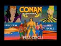 CONAN THE ADVENTURER Episode 66 Full Circle POST FINALE