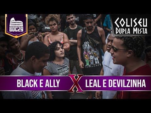 LEAL E DEVILZINHA X BLACK E ALLY - PRIMEIRA FASE - BATALHA DO COLISEU EDIÇÃO #29