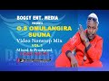 OMULANGIRA SUUNA OS All His OLD Vs NEW Music Video Nonstop Mix 2024 Mixed By Dj Boggy Music Pro