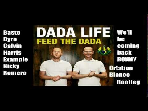 Dada Life&Basto&Calvin Harris Ft. Example - We'll Be Coming Back Bonny (Cr!stian Blanco Bootleg)