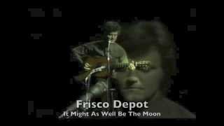 Frisco Depot ~ Mickey Newbury