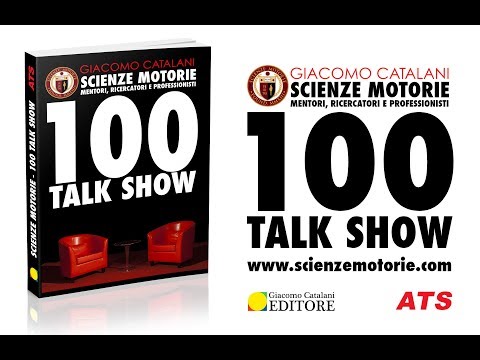 LIBRO Scienze Motorie - 100 Talk Show Giacomo Catalani