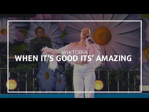 Wiktoria - When It’s Good It’s Amazing - Lotta På Liseberg