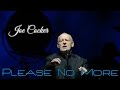 Joe Cocker - Please No More (SR) 