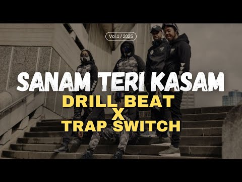 "SANAM TERI KASAM"  | BOLLYWOOD SAMPLED BEAT SWITCH | PROD. BY PRANNO | DRILL X BOLLYWOOD
